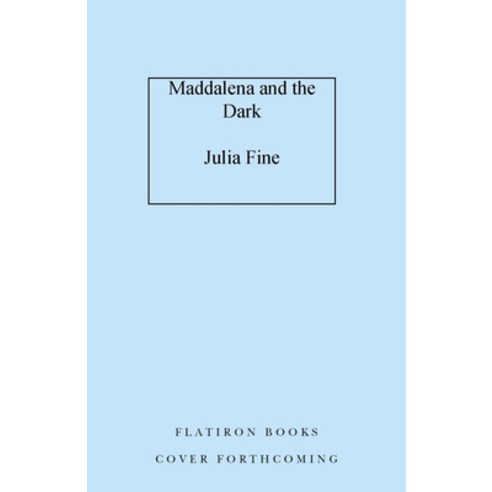 (영문도서) Maddalena and the Dark Hardcover, Flatiron Books, English, 9781250867872