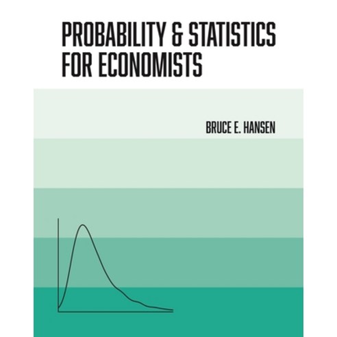 (영문도서) Probability and Statistics for Economists Hardcover, Princeton University Press, English, 9780691235943