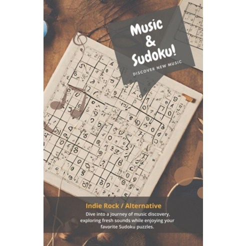 (영문도서) Sudoku Discover New Music Indie & Alternative.: Discover new Challenges and Music in a Book W... Paperback, Independently Published, English, 9798883733573