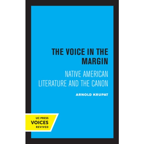 (영문도서) The Voice in the Margin: Native American Literature and the Canon Paperback, University of California Press, English, 9780520323445