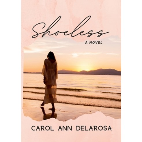 (영문도서) Shoeless Paperback, Carol Ann Delarosa, English, 9798218044084