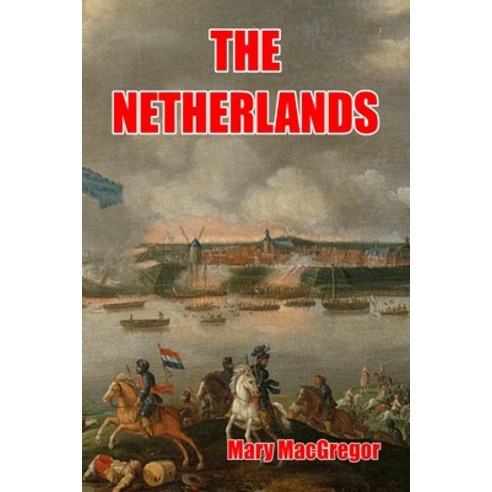 (영문도서) The Netherlands Paperback, Createspace Independent Pub..., English, 9781543222104