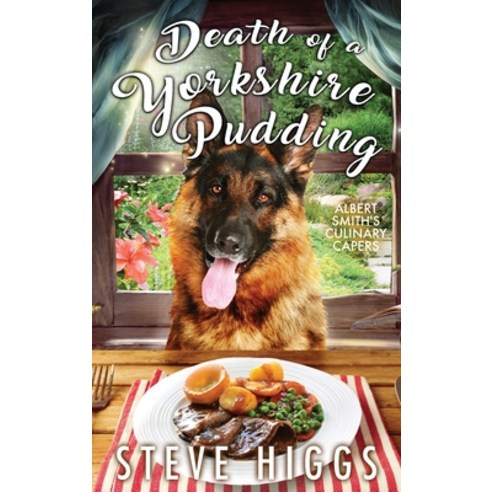 (영문도서) Death of a Yorkshire Pudding Hardcover, Stevehiggsbooks, English, 9781915757913
