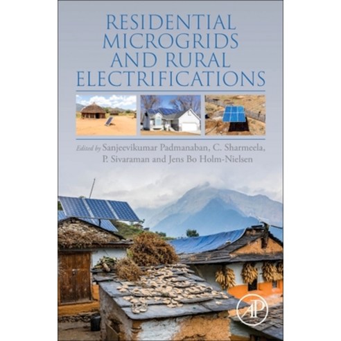 (영문도서) Residential Microgrids and Rural Electrifications Paperback, Academic Press, English, 9780323901772