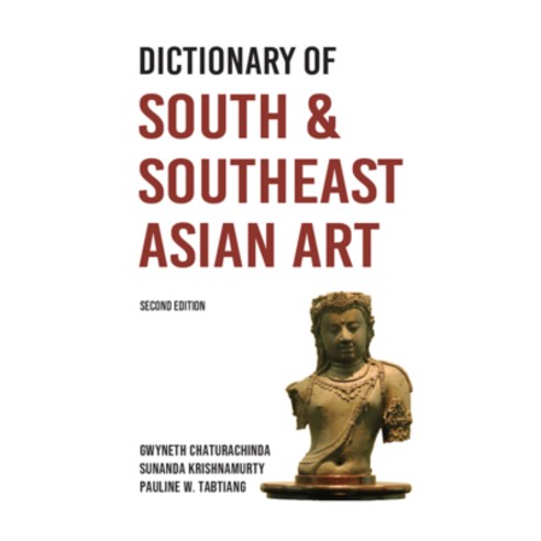 (영문도서) Dictionary of South and Southeast Asian Art Paperback, Silkworm Books, English, 9789749575611