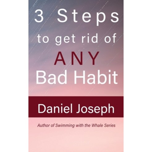 3 Steps to get rid of ANY Bad Habit: And Live Free Paperback, Researchers of Truth Inc Us