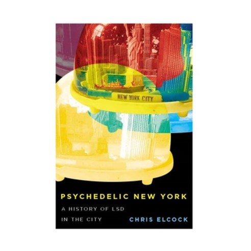 (영문도서) Psychedelic New York: A History of LSD in the City Paperback, McGill-Queen''s University P..., English, 9780228016724