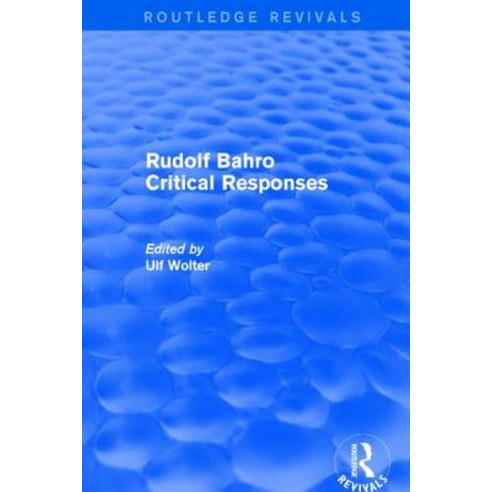 Revival: Rudolf Bahro Critical Responses (1980) Paperback, Routledge