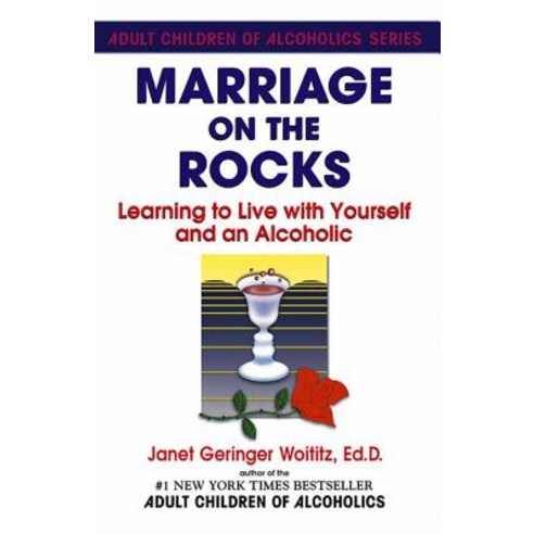 (영문도서) Marriage on the Rocks: Learning to Live with Yourself and an Alcoholic Paperback, Health Communications, English, 9780932194176