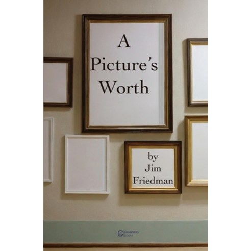 (영문도서) A Picture''s Worth Paperback, Coverstory Books, English, 9781738469321