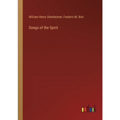 (영문도서) Songs of the Spirit Paperback, Outlook Verlag, English, 9783368119966