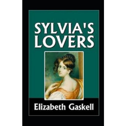 Sylvia''s Lovers Annotated Paperback, Independently Published, English, 9798728168409