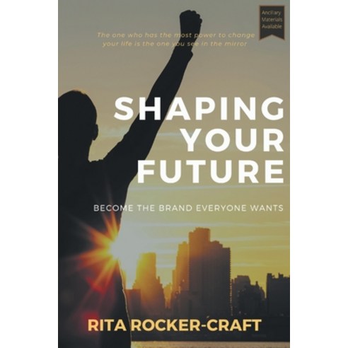 Shaping Your Future: Become the Brand Everyone Wants Paperback, Business Expert Press, English, 9781953349583