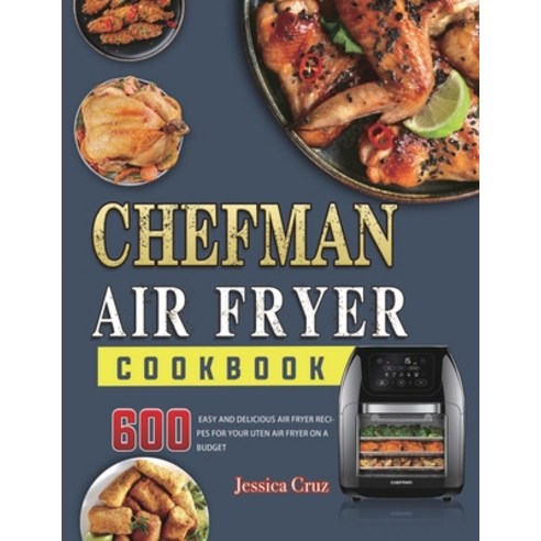 (영문도서) Chefman Air Fryer Cookbook 2021 Paperback, Elon Ma, English, 9781803208572