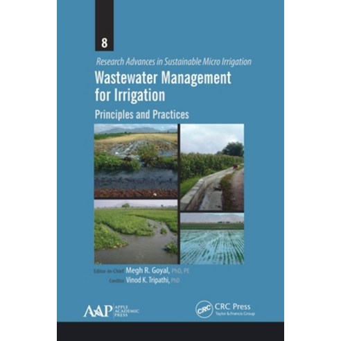 (영문도서) Wastewater Management for Irrigation: Principles and Practices Paperback, Apple Academic Press, English, 9781774635421