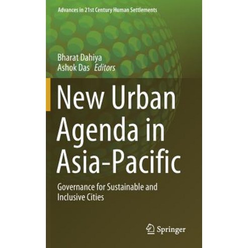 (영문도서) New Urban Agenda in Asia-Pacific: Governance for Sustainable and Inclusive Cities Hardcover, Springer, English, 9789811367083