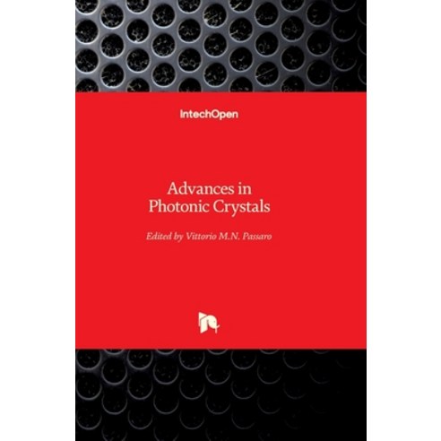 (영문도서) Advances in Photonic Crystals Hardcover, Intechopen