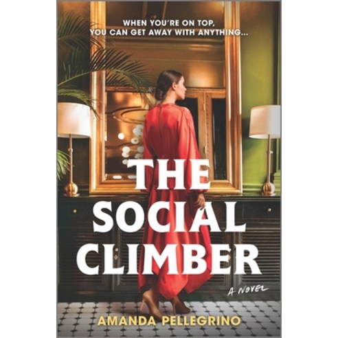 (영문도서) The Social Climber Paperback, Park Row, English, 9780778387022