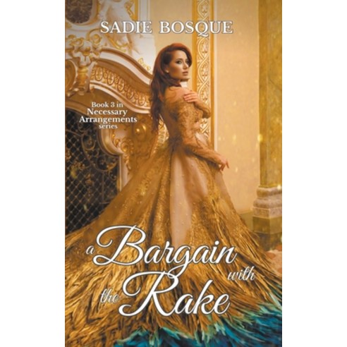 (영문도서) A Bargain with the Rake Paperback, Sadie Bosque, English, 9798201490249