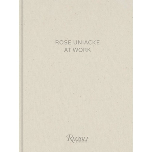 (영문도서) Rose Uniacke at Work Hardcover, Rizzoli International Publi..., English, 9780847873319