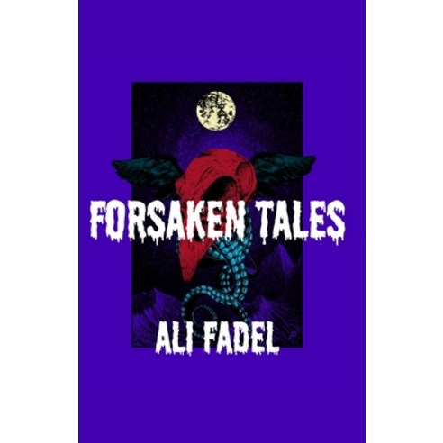 (영문도서) Forsaken Tales Paperback, Independently Published, English, 9798320723686