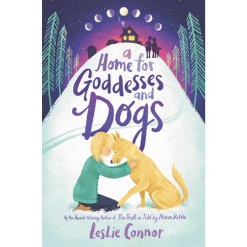 A Home for Goddesses and Dogs Hardcover, Katherine Tegen Books