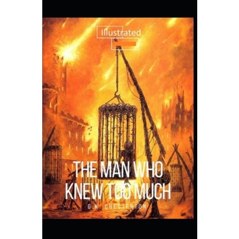 The Man Who Knew Too Much Illustrated Paperback, Independently Published, English, 9798735412519