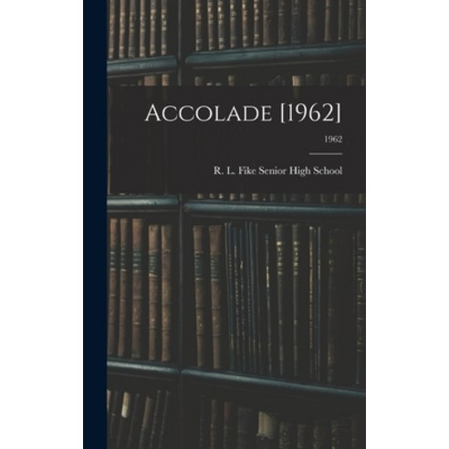 (영문도서) Accolade [1962]; 1962 Hardcover, Hassell Street Press, English, 9781014282286