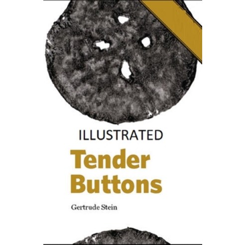 (영문도서) Tender Buttons Illustrated Paperback, Independently Published, English, 9798507756346