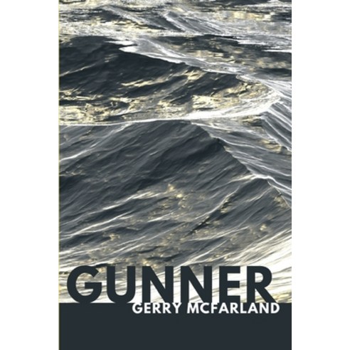 Gunner Paperback, Wandering Aengus Press, English, 9780578857428
