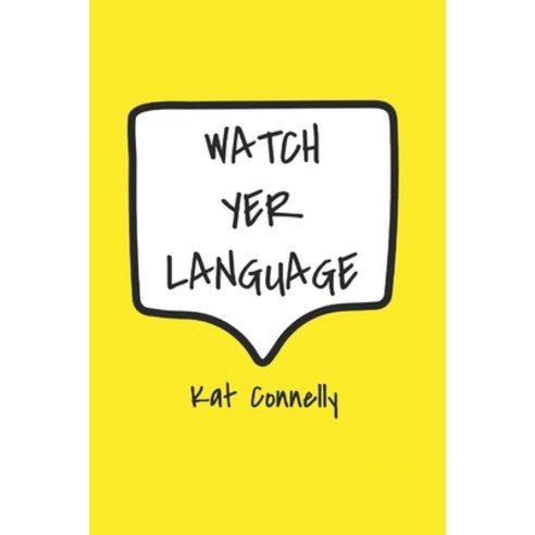 (영문도서) Watch Yer Language Paperback, Independently Published