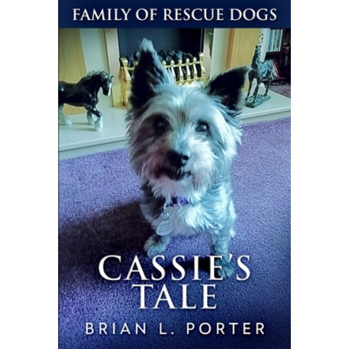 Cassie''s Tale: Large Print Edition Paperback, Blurb, English, 9781715823986