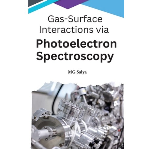 (영문도서) Gas-Surface Interactions via Photoelectron Spectroscopy Paperback, Self Publish, English, 9783096275958