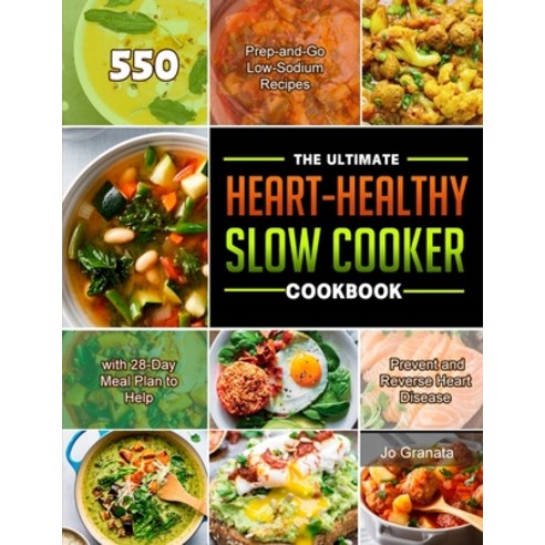 (영문도서) The Ultimate Heart-Healthy Slow Cooker Cookbook 2021 Paperback, John Wu, English, 9781803679945