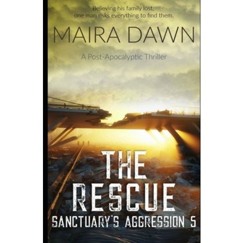 The Rescue: A Post-Apocalyptic Thriller Series Paperback, Independently Published, English, 9798583243143