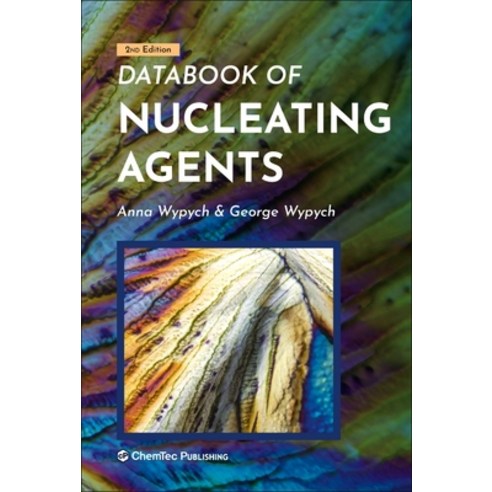 (영문도서) Databook of Nucleating Agents Hardcover, Chemtec Publishing, English, 9781927885758