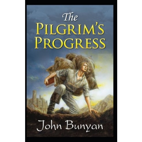 (영문도서) The Pilgrim''s Progress: Illustrated Edition Paperback, Independently Published, English, 9798462660832