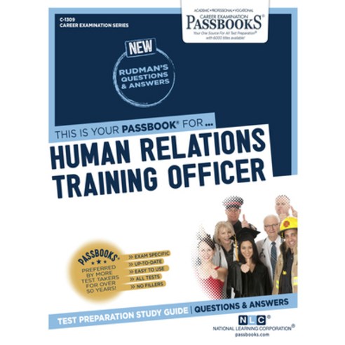 Human Relations Training Officer Volume 1309 Paperback, Passbooks, English, 9781731813091