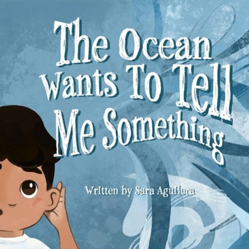 (영문도서) The Ocean Wants To Tell Me Something Paperback, Independently Published, English, 9798492174163