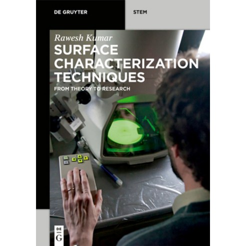 Surface Characterization Techniques: From Theory to Research Paperback, de Gruyter, English, 9783110655995