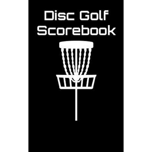 (영문도서) Disc Golf Scorebook: Disc Golf Scorebook (black) Paperback, Independently Published, English, 9781092710121