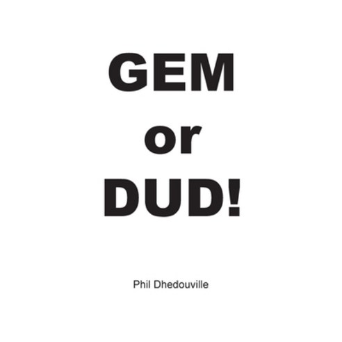 (영문도서) Gem or Dud! Paperback, Xlibris Us, English, 9781669869689