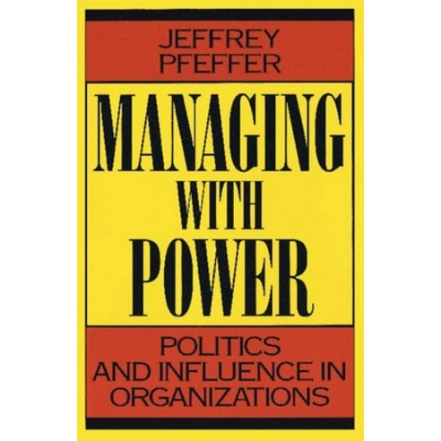 (영문도서) Managing with Power: Politics and Influence in Organizations Paperback, Harvard Business Review Press, English, 9780875844404