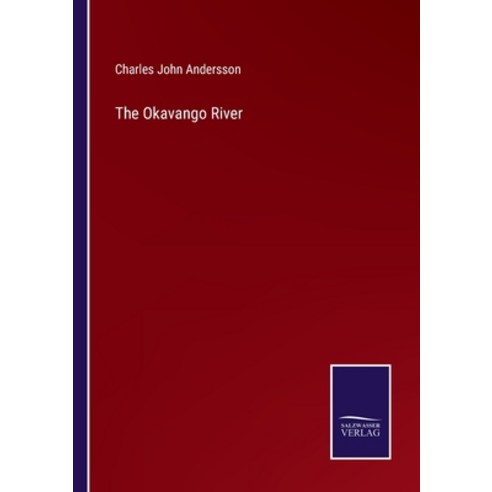 (영문도서) The Okavango River Paperback, Salzwasser-Verlag, English, 9783375065522