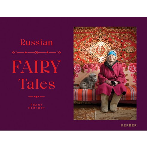 Frank Herfort: Russian Fairy Tales Hardcover, Kerber Verlag
