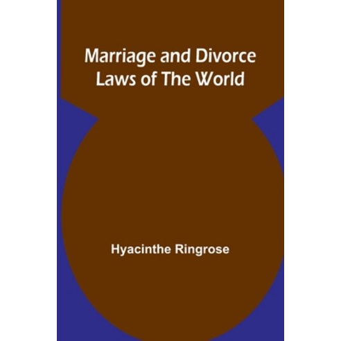 (영문도서) Marriage and Divorce Laws of the World Paperback, Alpha Edition, English, 9789356780040