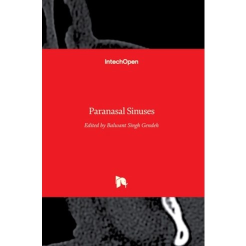 (영문도서) Paranasal Sinuses Hardcover, Intechopen, English, 9789535132394