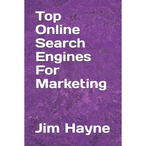 Top Online Search Engines For Marketing Paperback, Independently Published, English, 9798553434991