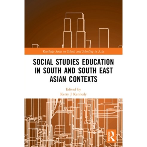 (영문도서) Social Studies Education in South and South East Asian Contexts Paperback, Routledge, English, 9780367523701