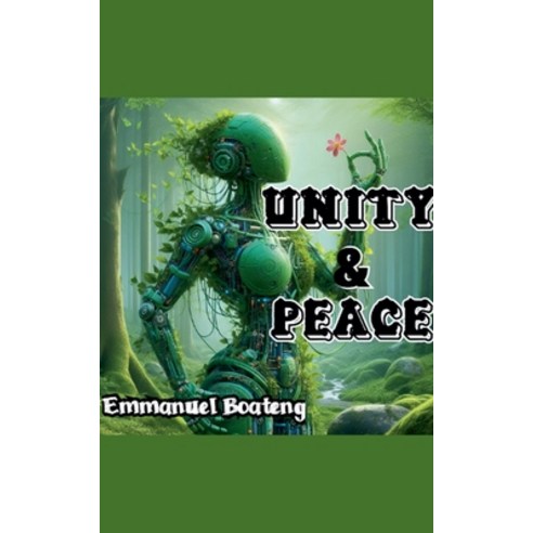 (영문도서) Unity & Peace Paperback, Boateng Emmanuel, English, 9798224546770